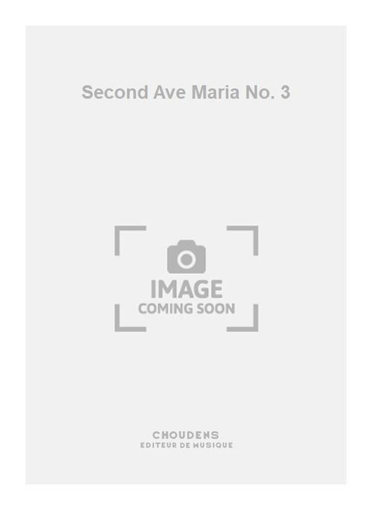 Second Ave Maria No. 3
